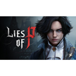 LIES OF P DELUXE EDITION STEAM OFFLINE เล่นก่อนจำหน่ายจริง 3 วัน