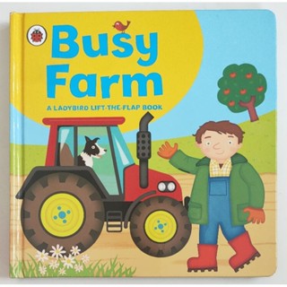 **มือสอง** หนังสือบอร์ดบุ๊คภาษาอังกฤษ Busy Farm Lift the flap book