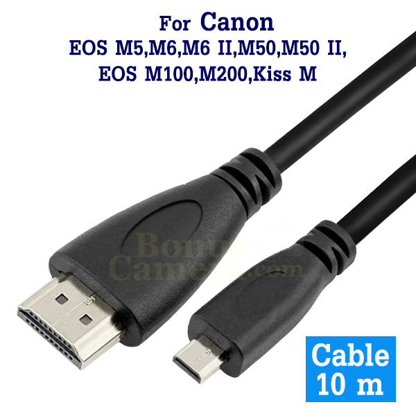 สาย HDMI ยาว 10m ใช้ต่อ Canon EOS M50,M50 II,EOS M5,EOS M6,M6 II,EOS M100,EOS M200,Kiss M เข้ากับ HD TV,Monitor cable
