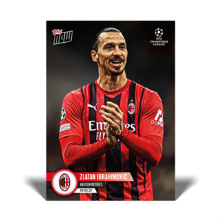 การ์ดฟุตบอล TOPPS NOW UCL Card #125 - An icon retires - Zlatan Ibrahimovic