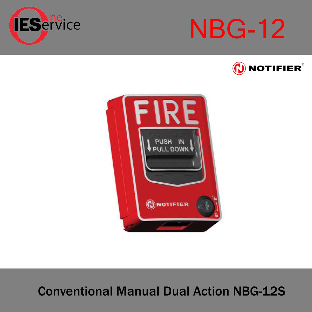 สวิตช์แจ้งเหตุไฟไหม้ Notifier NBG-12 Conventional (ของแท้ มาตรฐาน UL)
