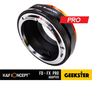 รุ่น PRO K&amp;F FD-FX FUJI แข็งแกร่ง ( เมาท์แปลง Pro Canon FD FL - FUJI X / FD-FX / FD FL - FX / Adapter / KF )