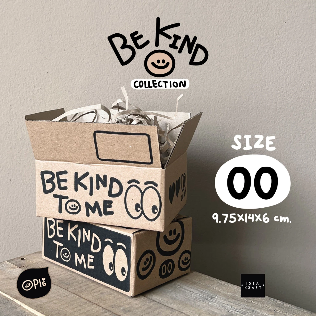 กล่องพัสดุ กล่องไปรษณีย์ฝาชน พิมพ์ลาย Be Kind To Me เบอร์ 00 (20 ใบ)