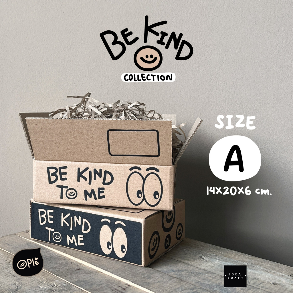 กล่องพัสดุ กล่องไปรษณีย์ฝาชน พิมพ์ลาย Be Kind To Me เบอร์ A (20 ใบ)