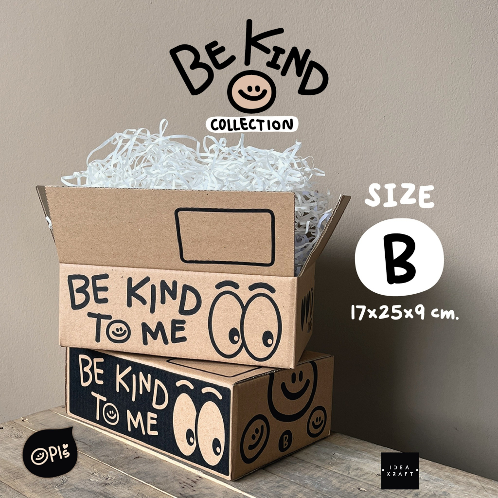 กล่องพัสดุ กล่องไปรษณีย์ฝาชน พิมพ์ลาย Be Kind To Me เบอร์ B (20 ใบ)
