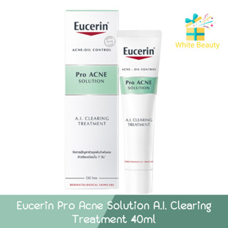 Eucerin Pro Acne Solution A.I. Clearing Treatment 40ml.ยูเซอริน โปร แอคเน่ โซลูชั่น เอ.ไอ. เคลียร์ริ่ง ทรีทเมนท์ 40มล