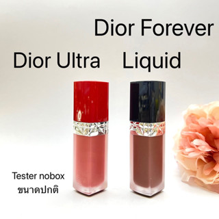 Dior Forever Rouge Liquid /Ultra Liquid ลิปดิออร์แท้..เทสเตอร์Nobox