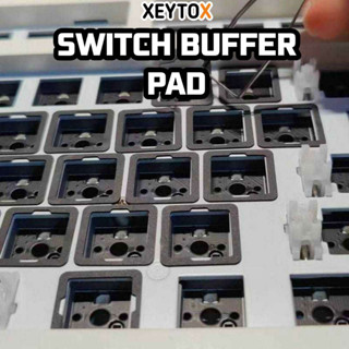 Switch Buffer Pads ( [PORON] ) หนากว่ารุ่นเก่า 60 PCS | 120 PCS &gt;XEYTOX&lt;