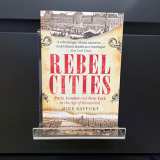 Rebel Cities : Paris, London and New York - Mike Rapport