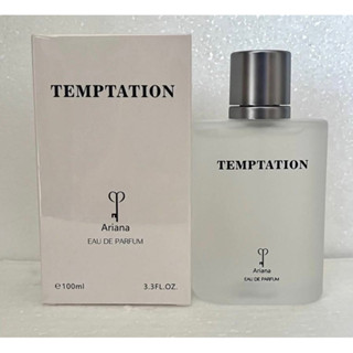 น้ำหอมนำเข้า Ariana TEMPTATION 100ml. กลิ่นจีโอเทา