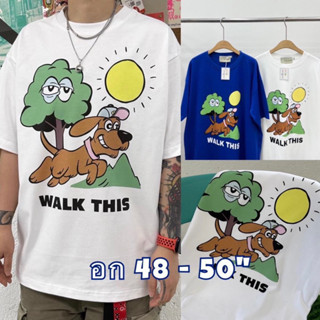 [อก 48”-50”] เสื้อยืด oversize ลาย “WALK THIS” - มี 2 สี (ดำ, น้ำเงิน)