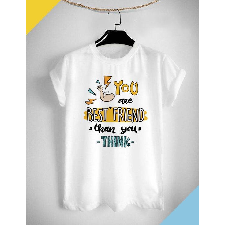 เสื้อเพื่อน เสื้อยืดลายเพื่อน You are Best Friend สีสดใส ผ้าTK เนื้อนุ่ม สวมใส่สบาย ไม่ย้วย คอกลม คอวี
