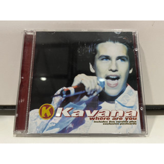 1   CD  MUSIC  ซีดีเพลง  Kavana where are you       (B16K73)