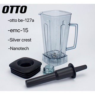 ส่งด่วน1วัน โถเครื่องปั่น โถปั่น OTTO BE-127A NANOTECH และรุ่นอื่นๆ ทุกชนิด หัวเหลี่ยม ขนาด 2 ลิตร ใบมีด 6 แฉก