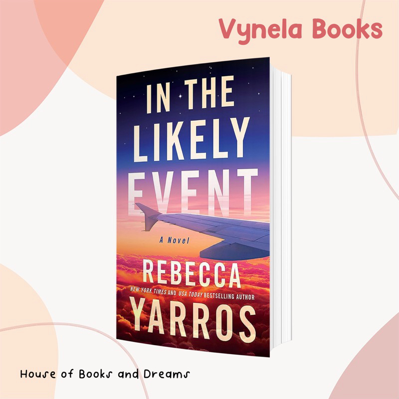 VYNELA (หนังสือภาษาอังกฤษ) IN THE LIKELY EVENT — REBECCA YARROS (ผู้แต่ง FOURTH WING)
