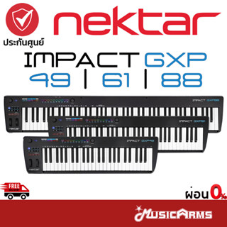 Nektar Impact GXP Series คีย์บอร์ดใบ้ Nektar Impact GXP49 / GXP61 / GXP88 คีย์บอร์ด Music Arms