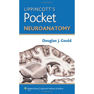 [หนังสือ] Lippincotts Pocket Neuroanatomy ประสาทวิทยา neurology neuroscience กายวิภาคศาสตร์ anatomy gray atlas of human