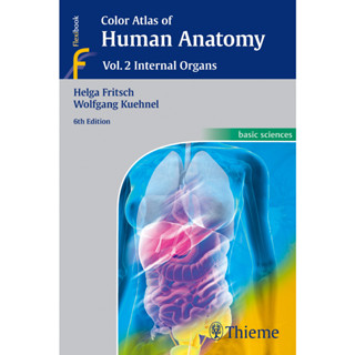 [หนังสือ] Color Atlas of Human Anatomy Vol. 2 Internal Organs กายวิภาคศาสตร์ gray grays grey greys moore medicine