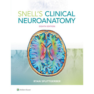 [หนังสือ] Snells Clinical Neuroanatomy กายวิภาคศาสตร์ anatomy netter gray grey grant ประสาทวิทยา neurology neuroscience