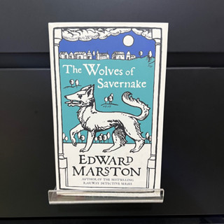 The Wolves of Savernake - Edward Marston