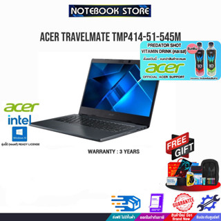 [รับเพิ่ม! PREDATOR SHOT][แลกซื้อKB216/MS116]ACER TRAVELMATE TMP414-51-545M/BY NOTEBOOKSTORE