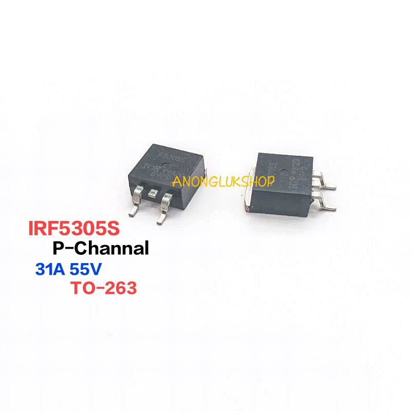1ตัว 👉👉Mosfet  IRF5305S F5305S มอตเฟส P-Channel TO-263 กระแส 31A 55V