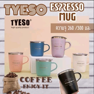 แก้วกาแฟเก็บอุณภูมิ TYESO รุ่น Espresso Mug ความจุ 260 /300 มล. สแตนเลส 304