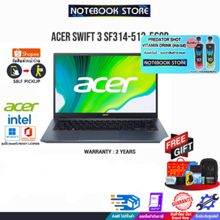 [รับเพิ่ม! PREDATOR SHOT][แลกซื้อKB216/MS116]ACER SWIFT 3 SF314-512-56CB /i5-1240P/