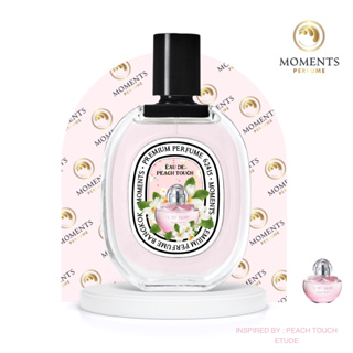 Moments Perfume น้ำหอม กลิ่นลูกพีช Peach Touch ขนาด 30 ml.