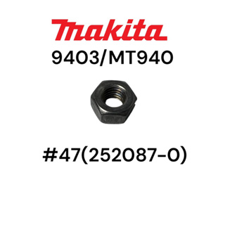 MAKITA 9403/MT940/941/M9400 น๊อตล้อเครื่องขัดกระดาษทรายสายพาน มากีต้า 4นิ้ว #47(252087-0) ของแท้