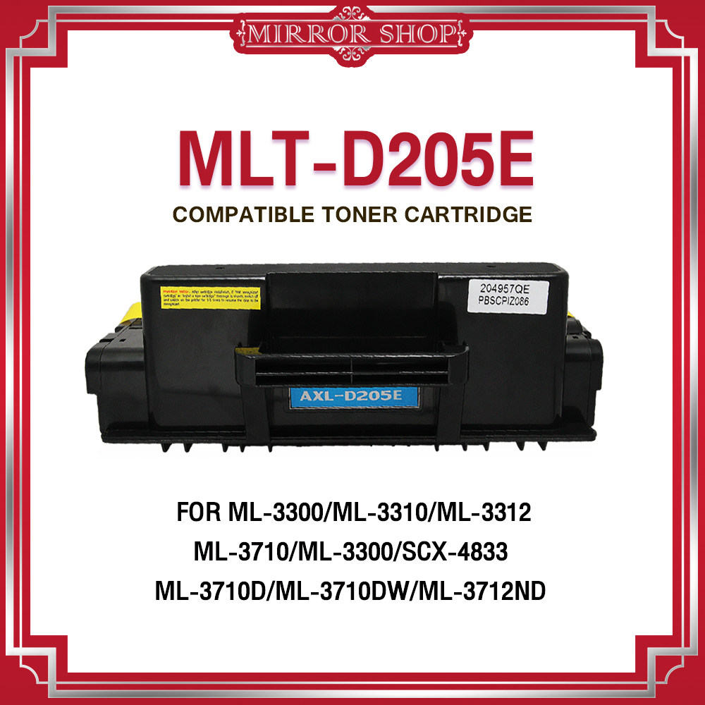 MIRROR หมึกเทียบเท่า MLT-D205E/D205E/D205/205E/205/MLT D205E Toner For Samsung ML-3710 ML-3710D