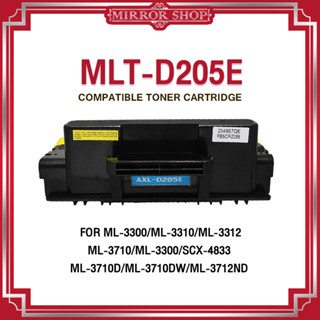 MIRRORหมึกเทียบเท่า MLT-D205E/D205E/D205/205E/205/MLT D205E Toner For Samsung ML-3710 ML-3710D ML-3710DW ML-3712ND