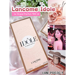 (กล่องซีล) น้ำหอม ลัvโคม Idole Le Grand Parfum 100 ml