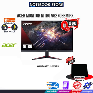 [ผ่อน 0% 10 ด.][รับเพิ่ม! แผ่นรองเม้าส์]ACER MONITOR NITRO VG270Ebmipx/ประกัน3y