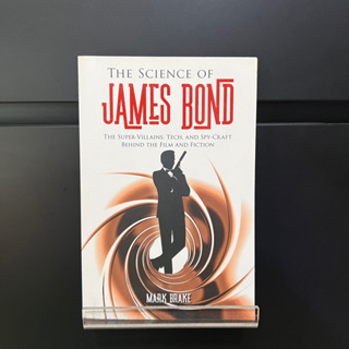 The Science of James Bond - Mark Brake