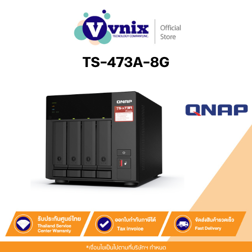 TS-473A-8G Qnap อุปกรณ์จัดเก็บข้อมูลบนเครือข่าย 4 Bay By Vnix Group
