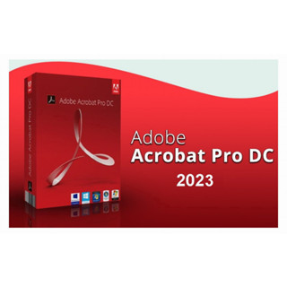 Adobe Acrobat ProDC 2023 โปรแกรมที่ใช้สร้างแก้ไขอ่านไฟล์ PDF