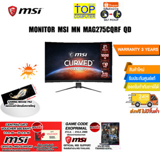 [แถมเพิ่ม! GAME CODE EXOPRIMAL][FREE Central voucher 500.-]MONITOR MSI MN MAG275CQRF QD/ประกัน3Y