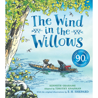 The Wind in the Willows Timothy Knapman (author), Ernest H. Shepard (artist), Kenneth Grahame