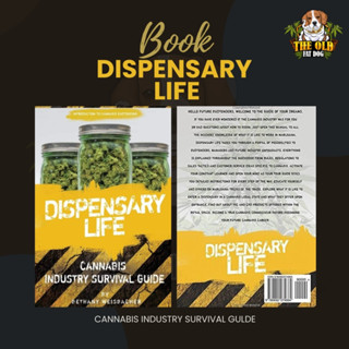 Dispensary Life: A Survival Guide to Budtending in Cannabis-Legal States คู่มือการเอาชีวิตรอดในกฎหมายกัญชา