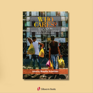 Who Cares?: COVID-19 Social Protection Response in Southeast Asia