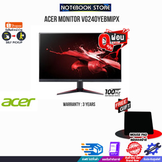 [ผ่อน0%10ด.][รับเพิ่ม! แผ่นรองเม้าส์] ACER MONITOR VG240YEbmipx/ประกัน3y