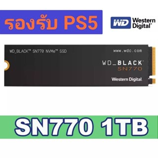 SSD M.2 2280 NVMe 1TB GEN4 WD ฺBLACK SN770 รองรับ​ PS5​ ของใหม่ ประกัน​ synnex ถึง​ 28.02.2028