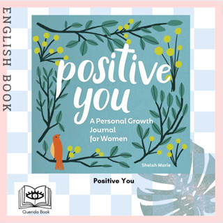 [Querida] หนังสือภาษาอังกฤษ Positive You : A Personal Growth Journal for Women by Shelah Marie