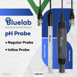 [ส่งฟรี] Bluelab pH Probe / Inline Sensor ชุดหัววัดค่า pH น้ำ สำหรับเปลี่ยน ซ่อม ปากกาวัดค่า pH วัดน้ำ กรด ด่าง