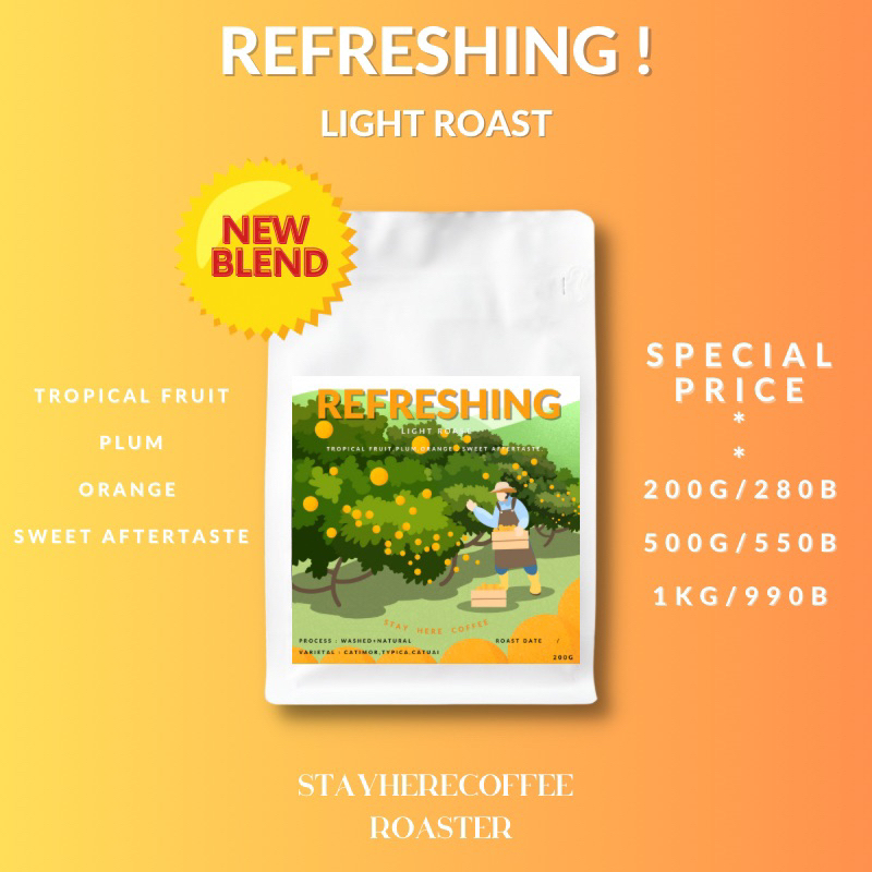 STAYHERECOFFEE l เมล็ดกาแฟคั่วอ่อน Refreshing
