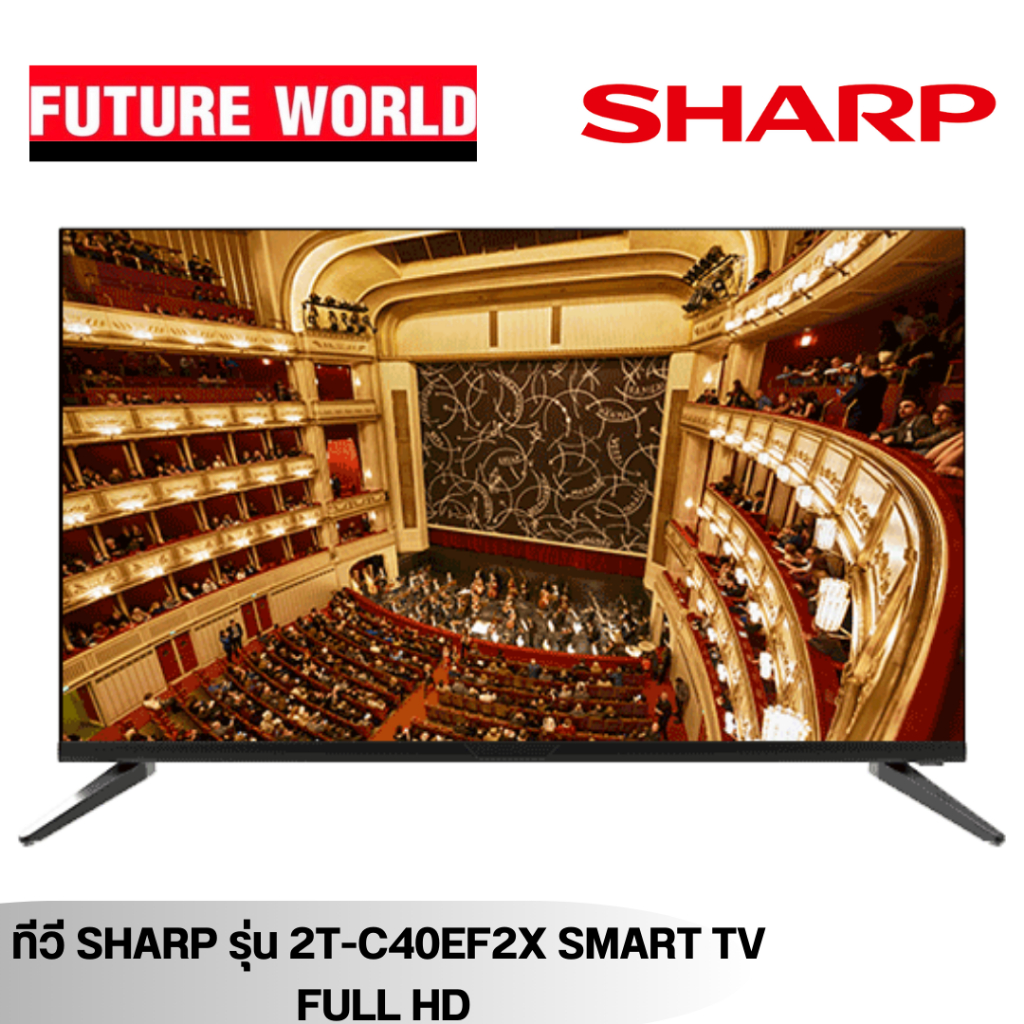 ทีวี SHARP รุ่น 2T-C40EF2X ขนาด 40นิ้ว Full HD SMART TV