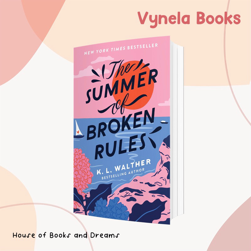 VYNELA (หนังสือภาษาอังกฤษ) THE SUMMER OF BROKEN RULES — K. L. WALTHER