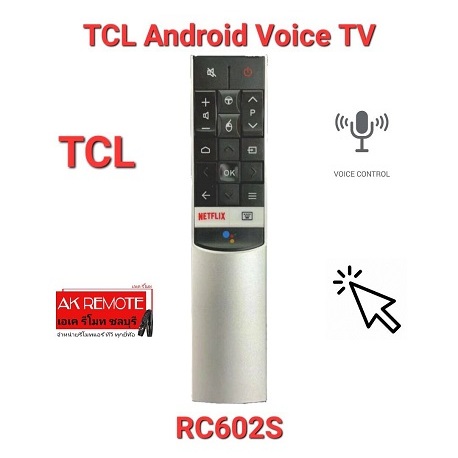 TCL รีโมท Android Voice TV RC602S Google Assistant netflix สั่งงานด้วยเสียง พร้อมส่ง