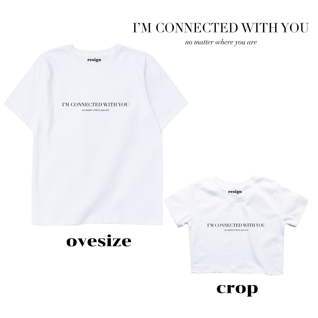 resign.studio - I'm connected with you T-shirt